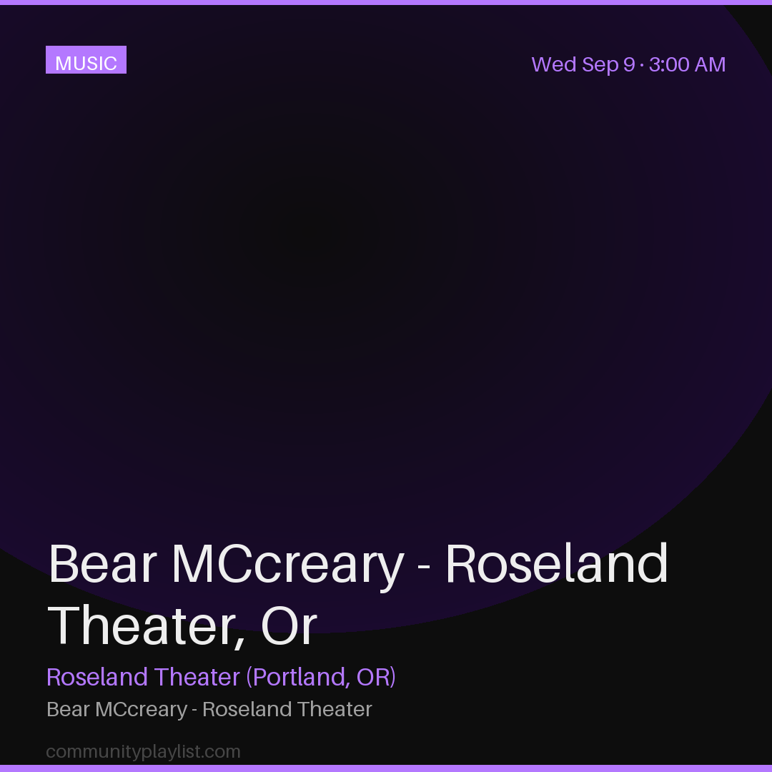 Bear MCcreary - Roseland Theater, Or
