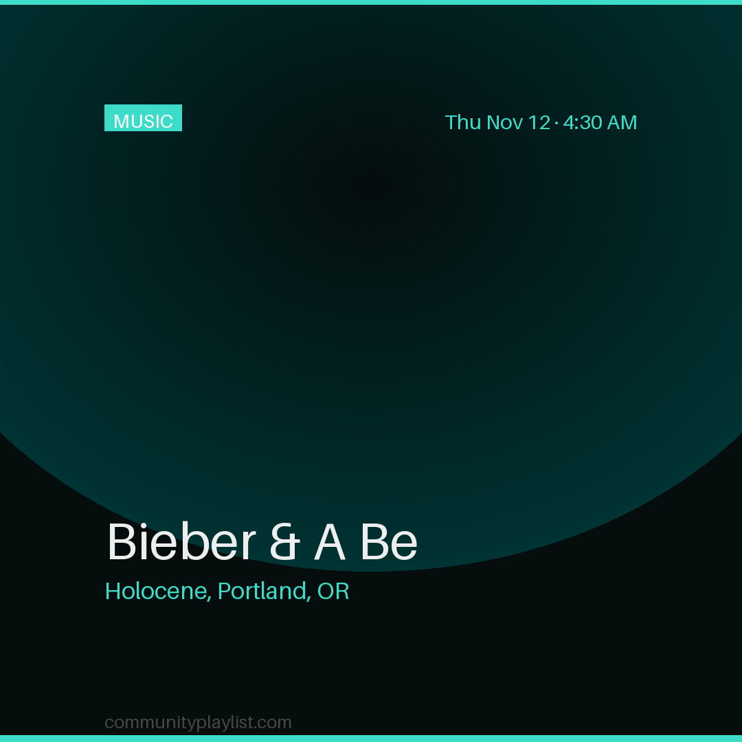Bieber & A Be