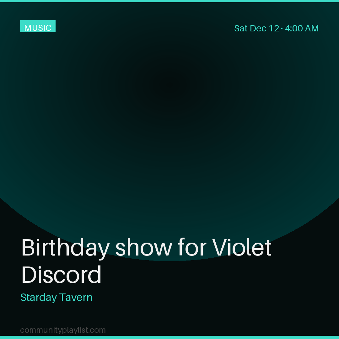 Birthday show for Violet Discord