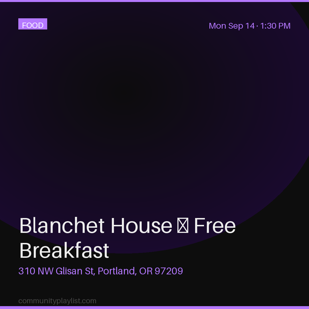 Blanchet House — Free Breakfast