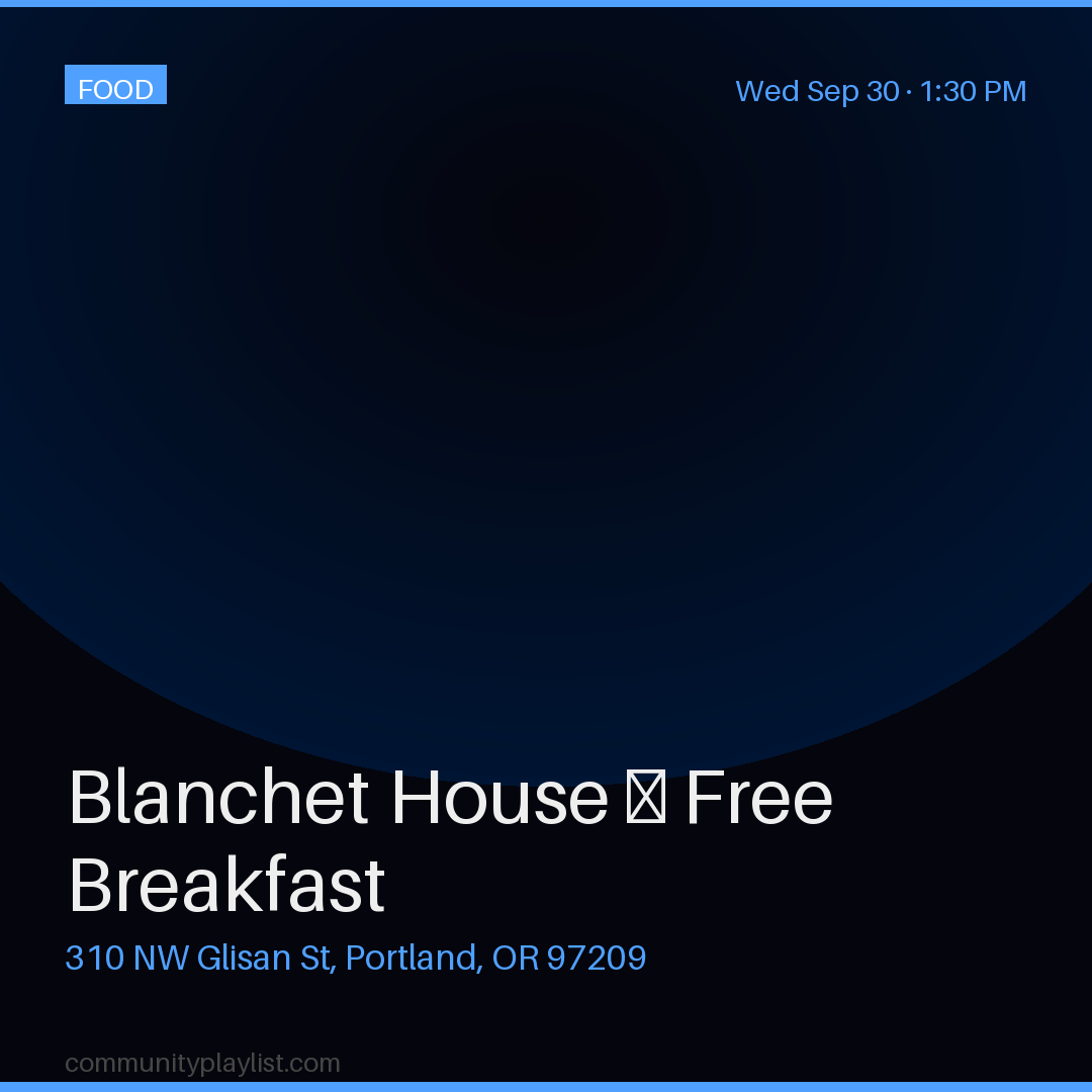 Blanchet House — Free Breakfast