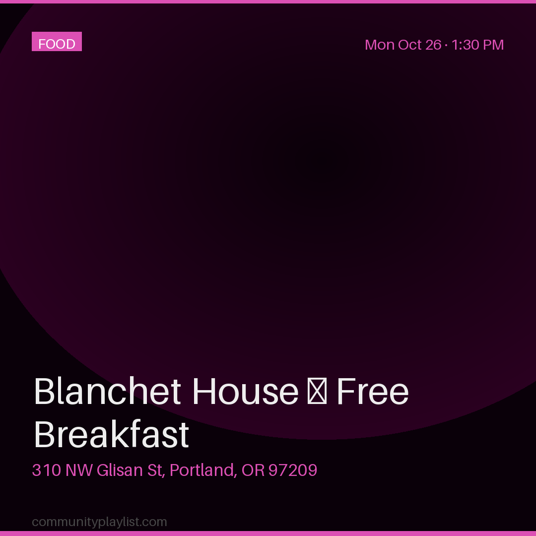 Blanchet House — Free Breakfast