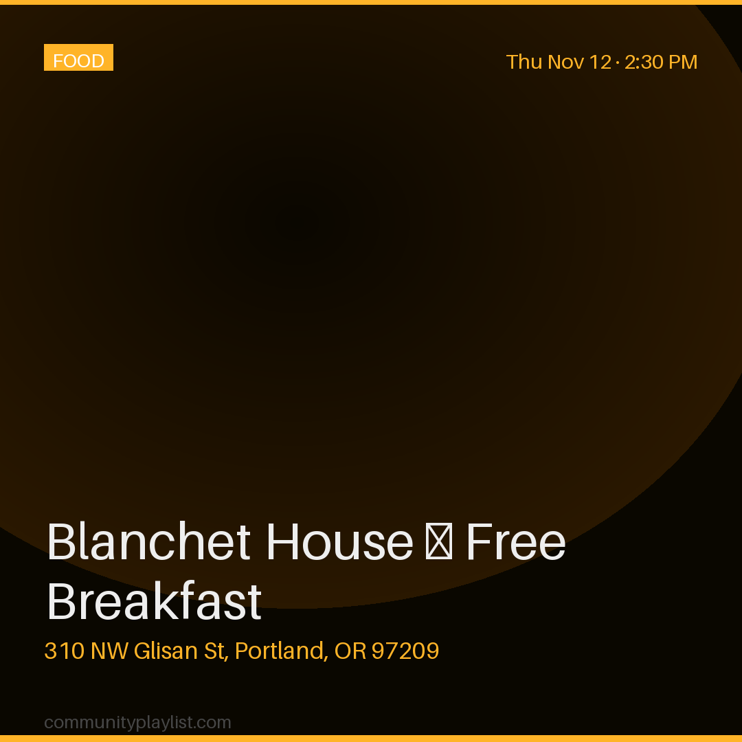 Blanchet House — Free Breakfast