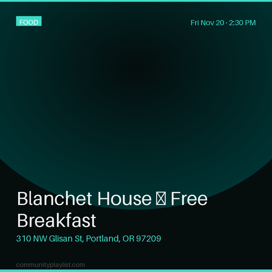 Blanchet House — Free Breakfast