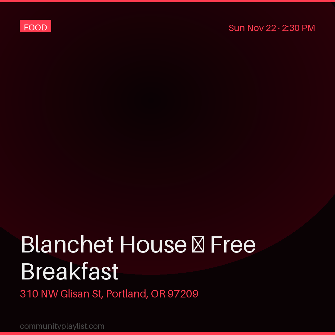 Blanchet House — Free Breakfast