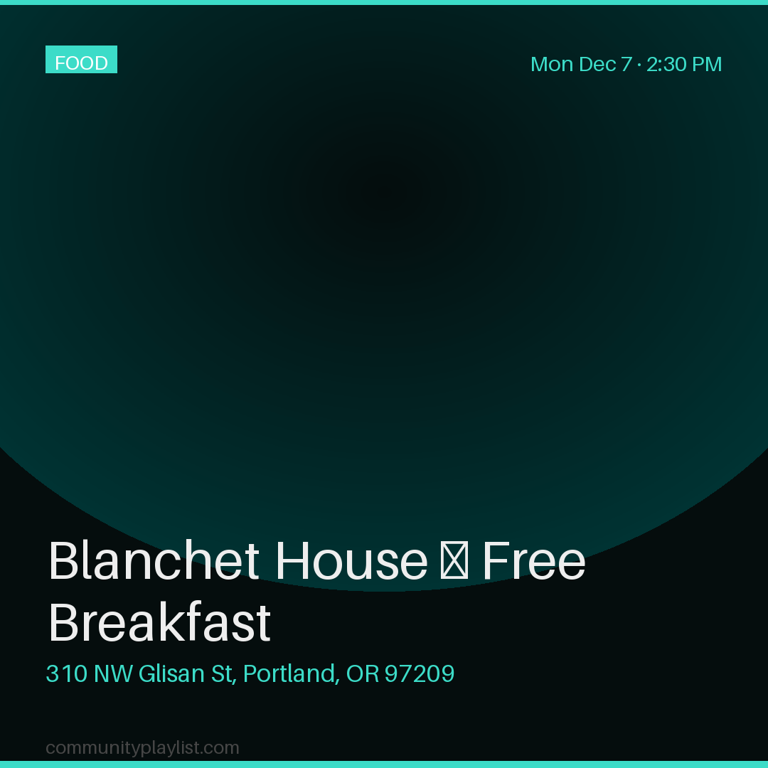 Blanchet House — Free Breakfast