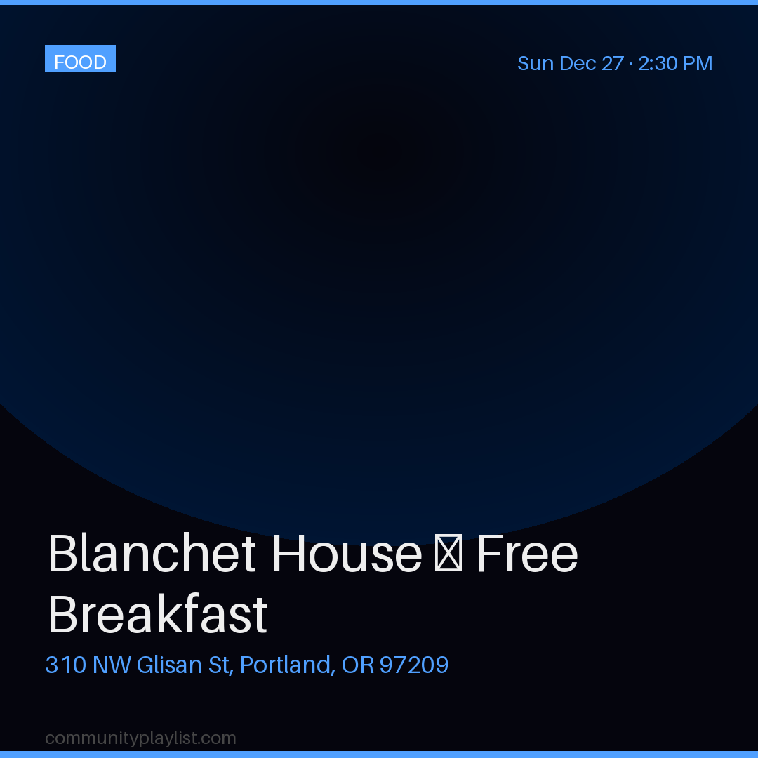 Blanchet House — Free Breakfast