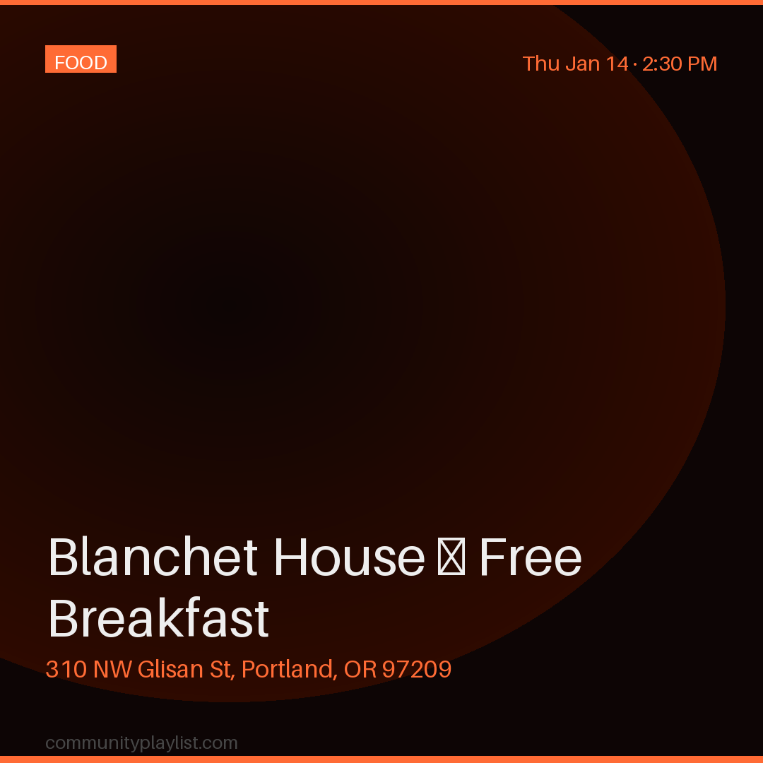 Blanchet House — Free Breakfast
