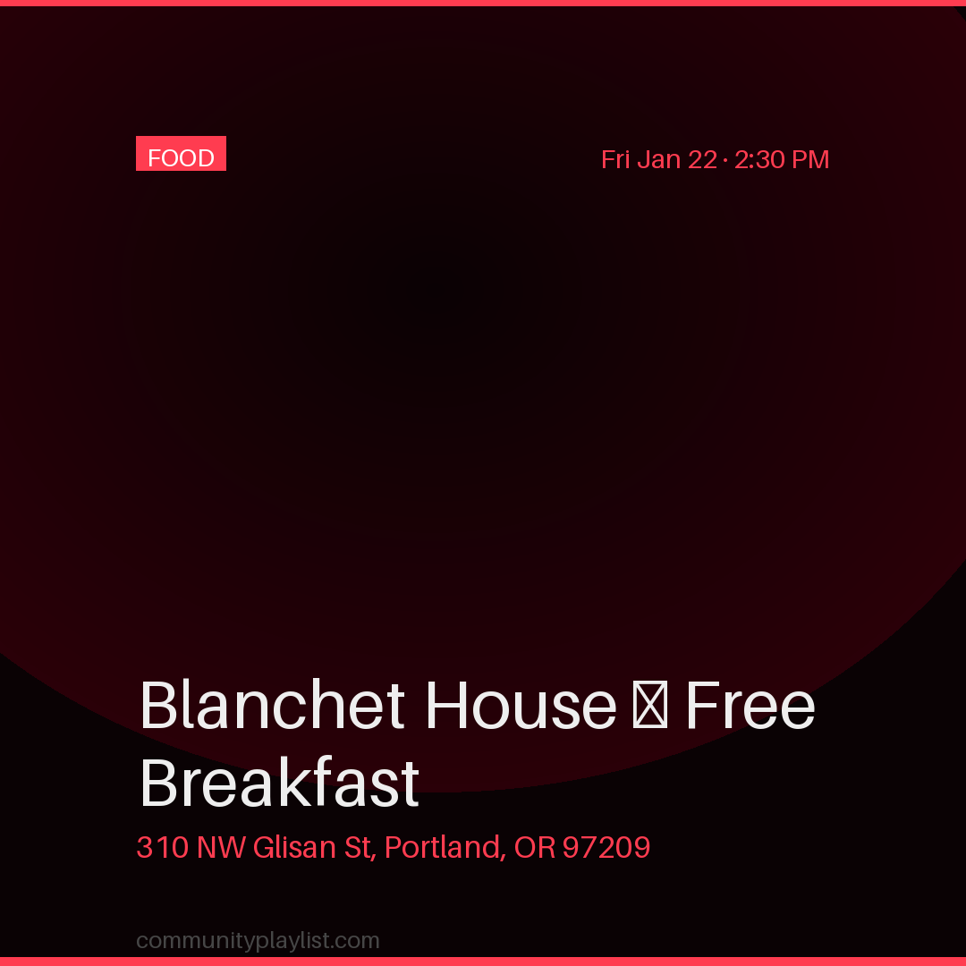 Blanchet House — Free Breakfast