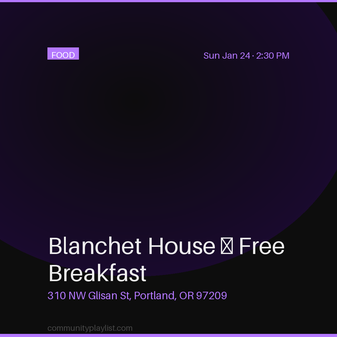 Blanchet House — Free Breakfast