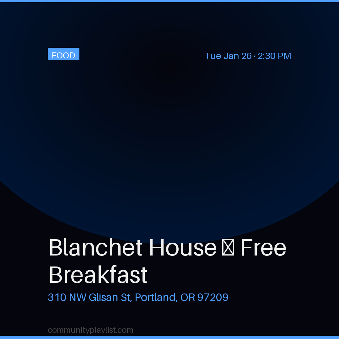 Blanchet House — Free Breakfast