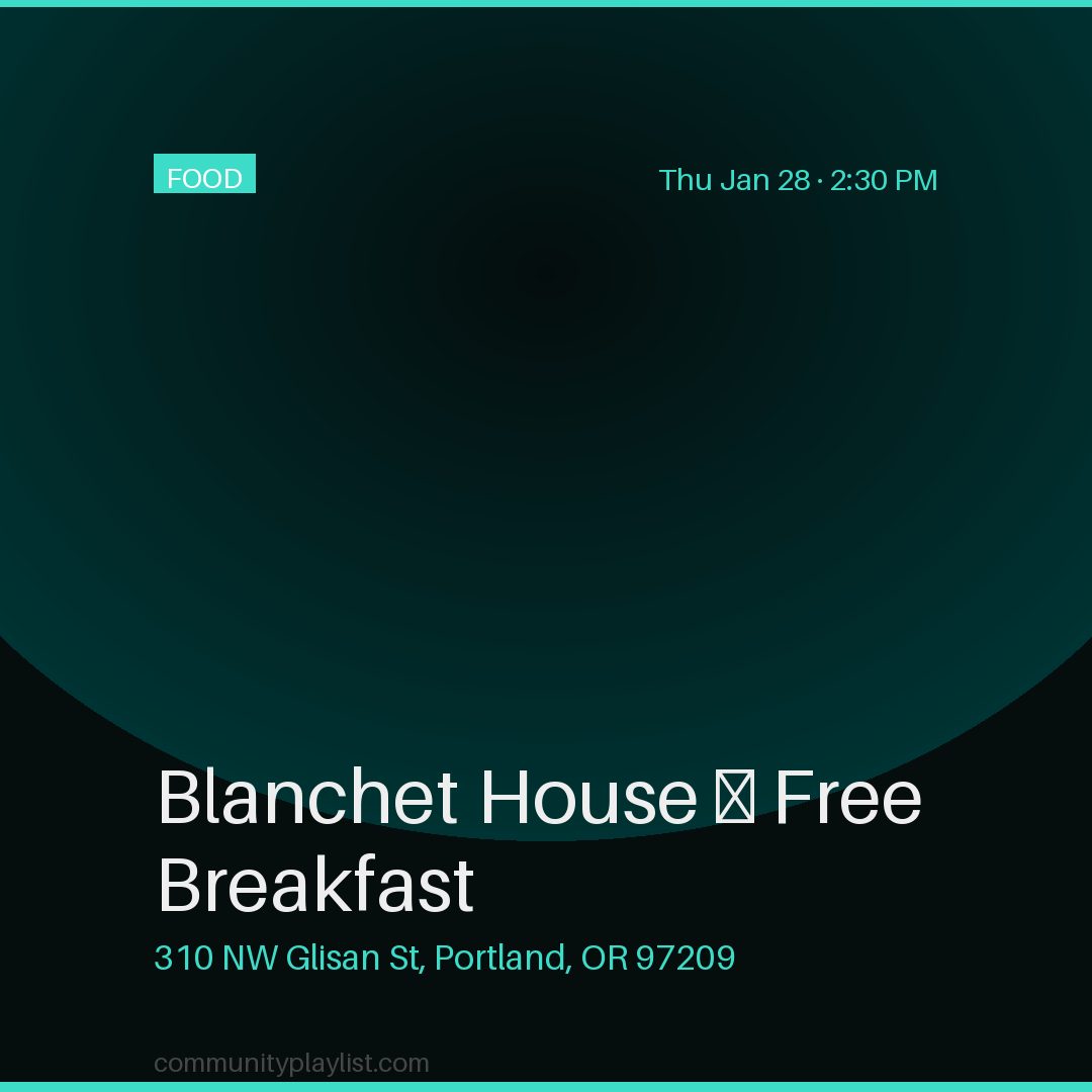 Blanchet House — Free Breakfast