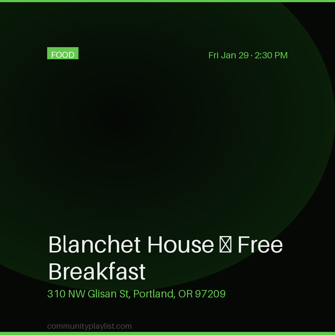Blanchet House — Free Breakfast