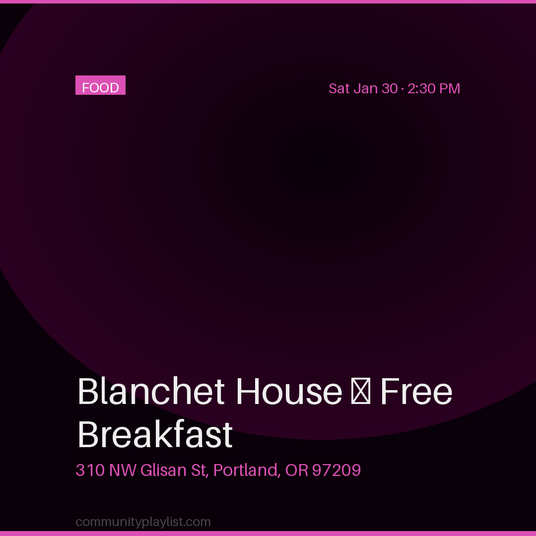 Blanchet House — Free Breakfast