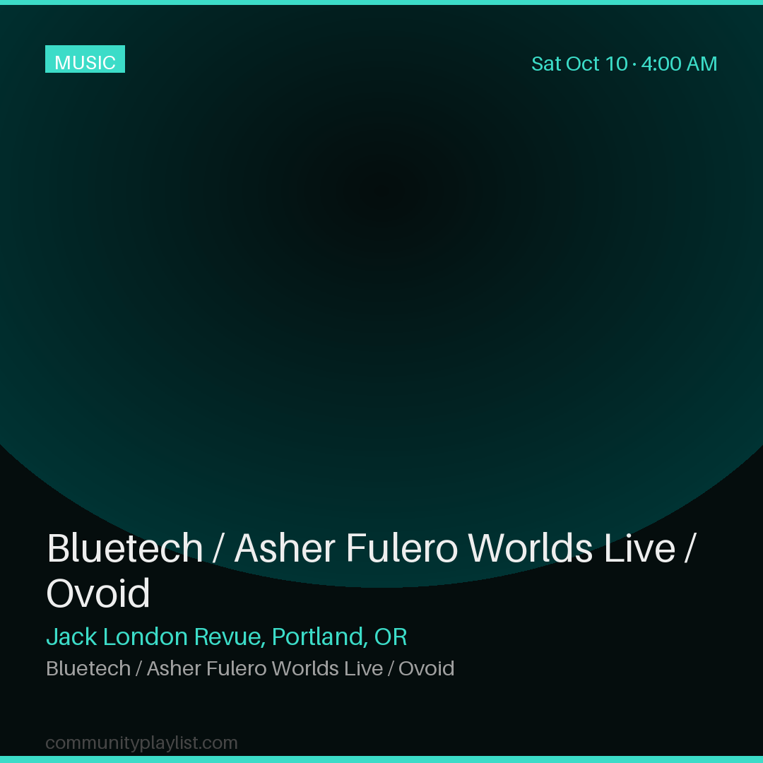 Bluetech / Asher Fulero Worlds Live / Ovoid