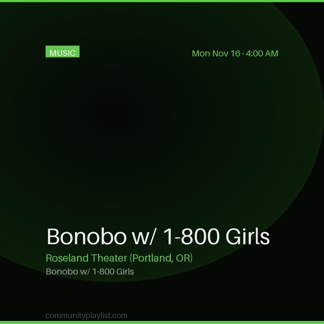 Bonobo w/ 1-800 Girls