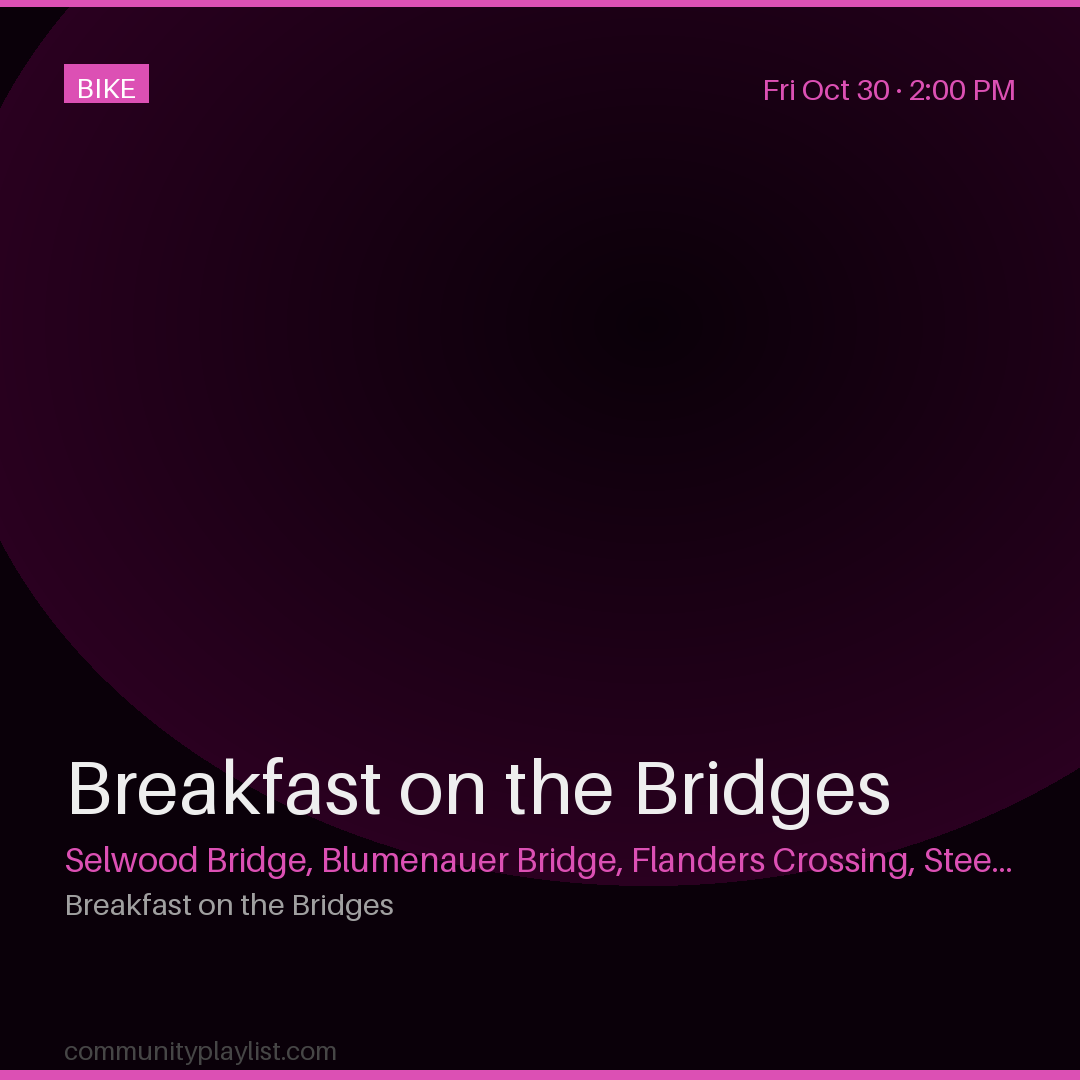 Breakfast on the Bridges