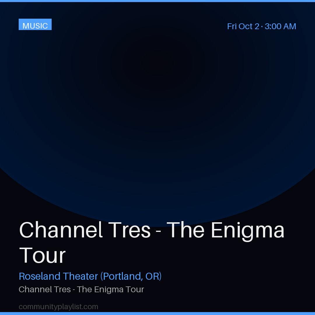 Channel Tres - The Enigma Tour