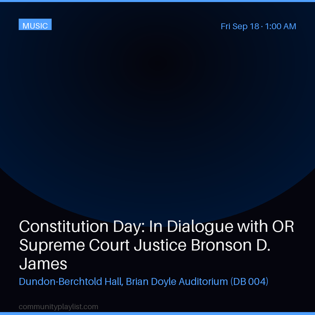 Constitution Day: In Dialogue with Or Supreme Court Justice Bronson D. James