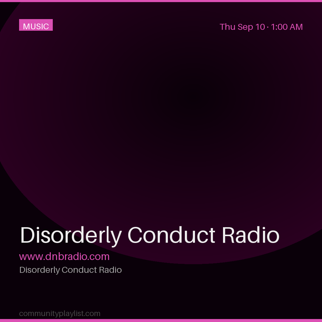 Disorderly Conduct Radio
