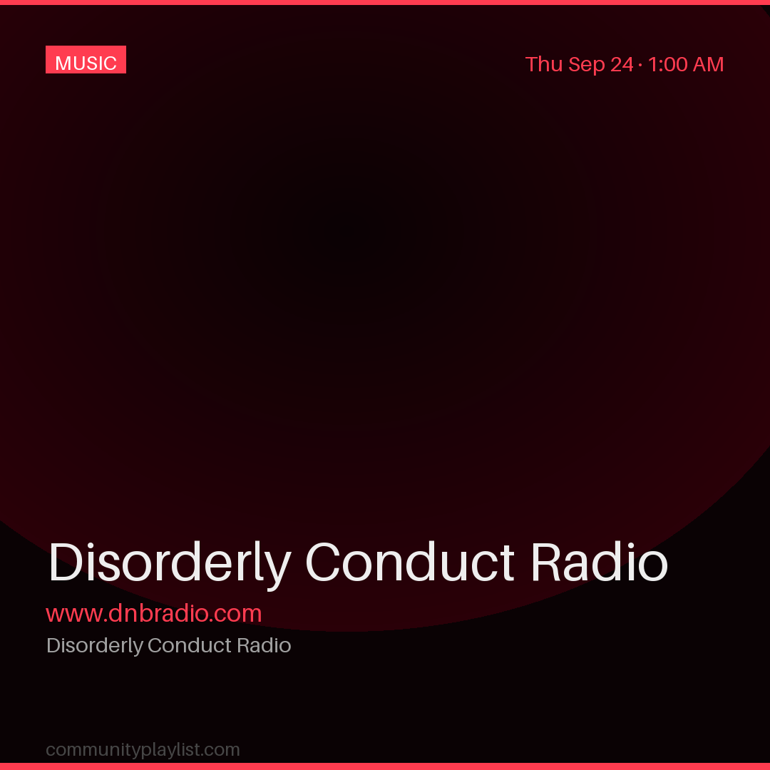 Disorderly Conduct Radio