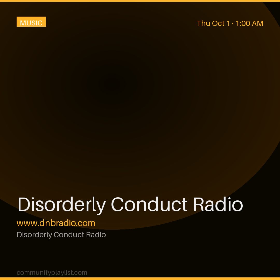 Disorderly Conduct Radio