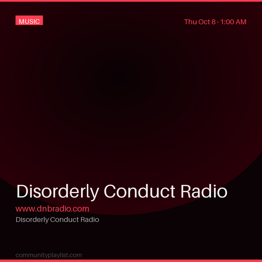 Disorderly Conduct Radio