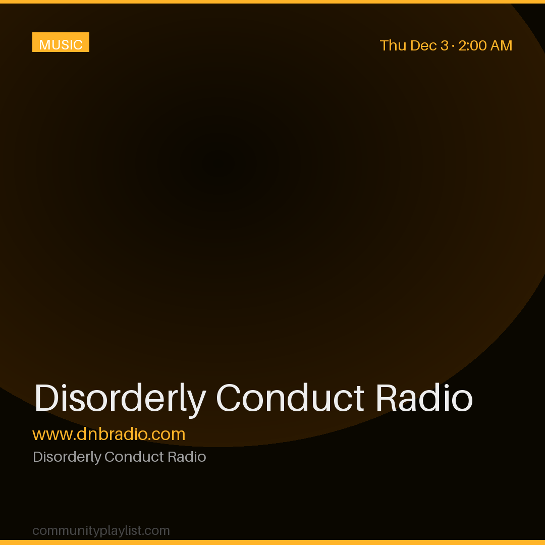 Disorderly Conduct Radio