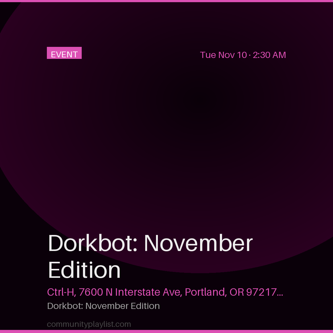 Dorkbot: November Edition