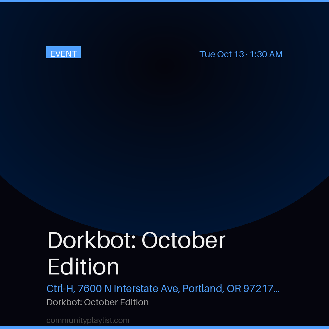 Dorkbot: October Edition
