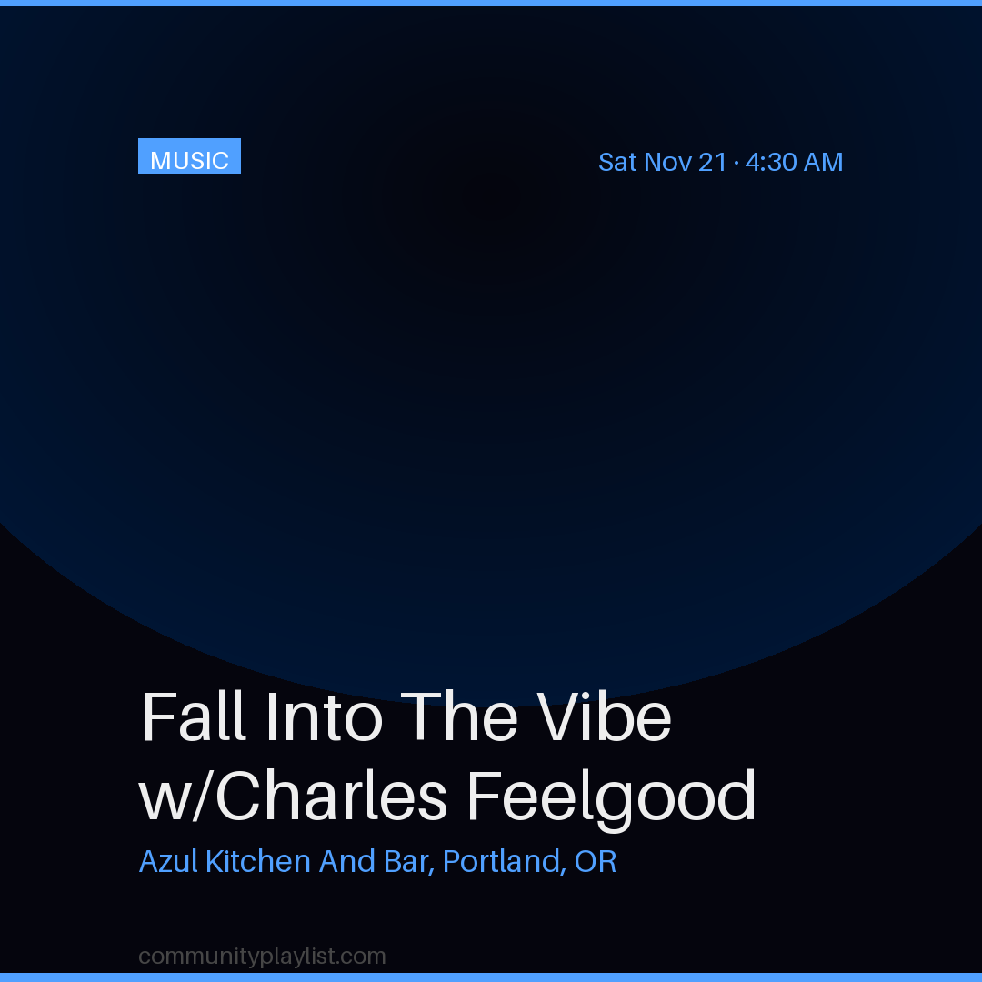 Fall Into The Vibe w/Charles Feelgood
