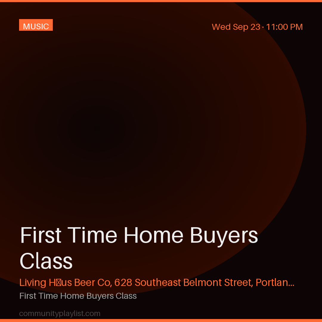 First Time Home Buyers Class