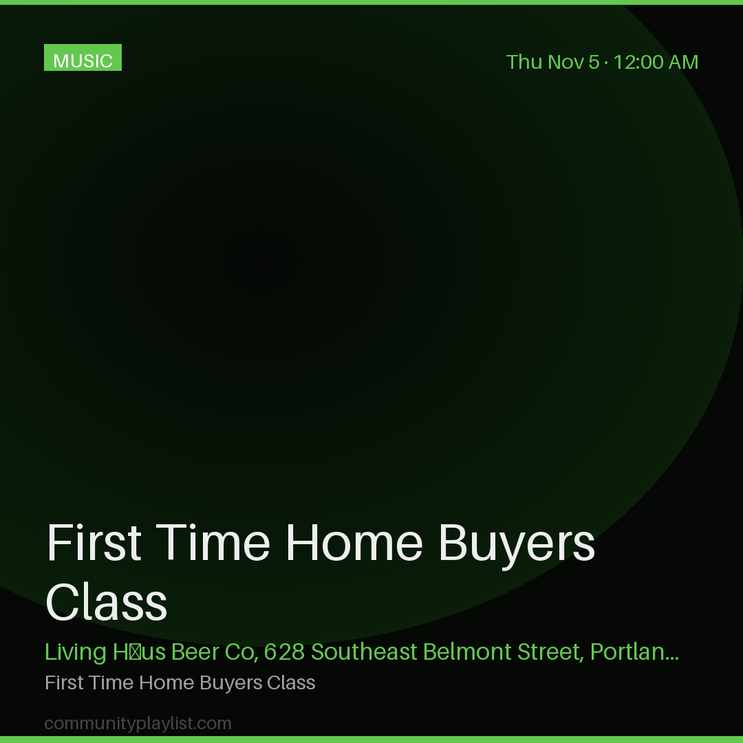 First Time Home Buyers Class