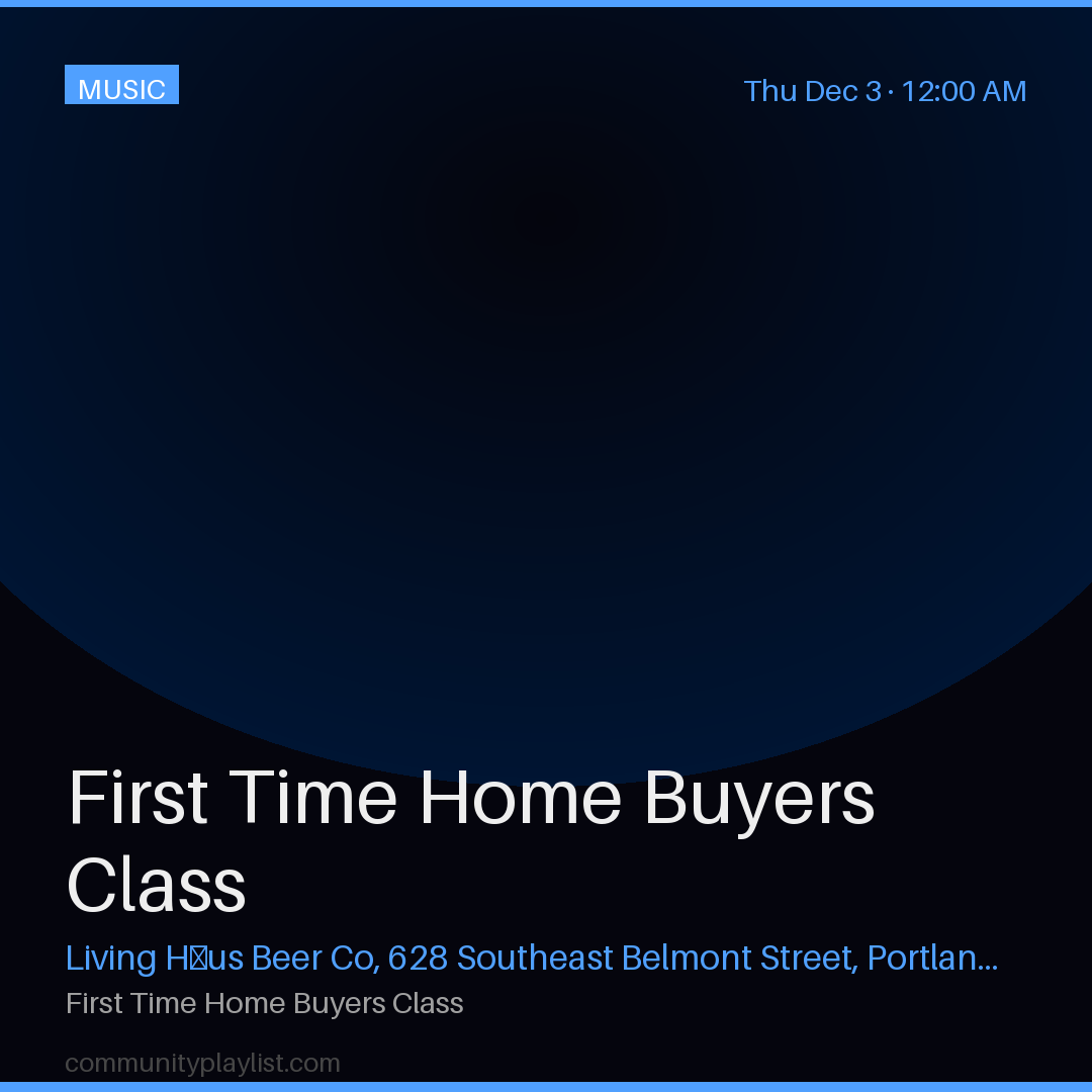 First Time Home Buyers Class