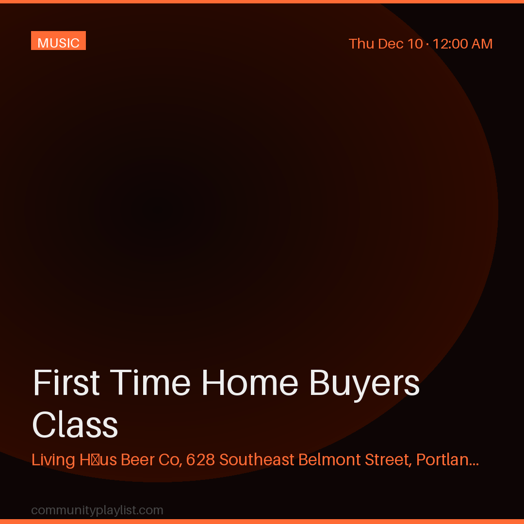 First Time Home Buyers Class