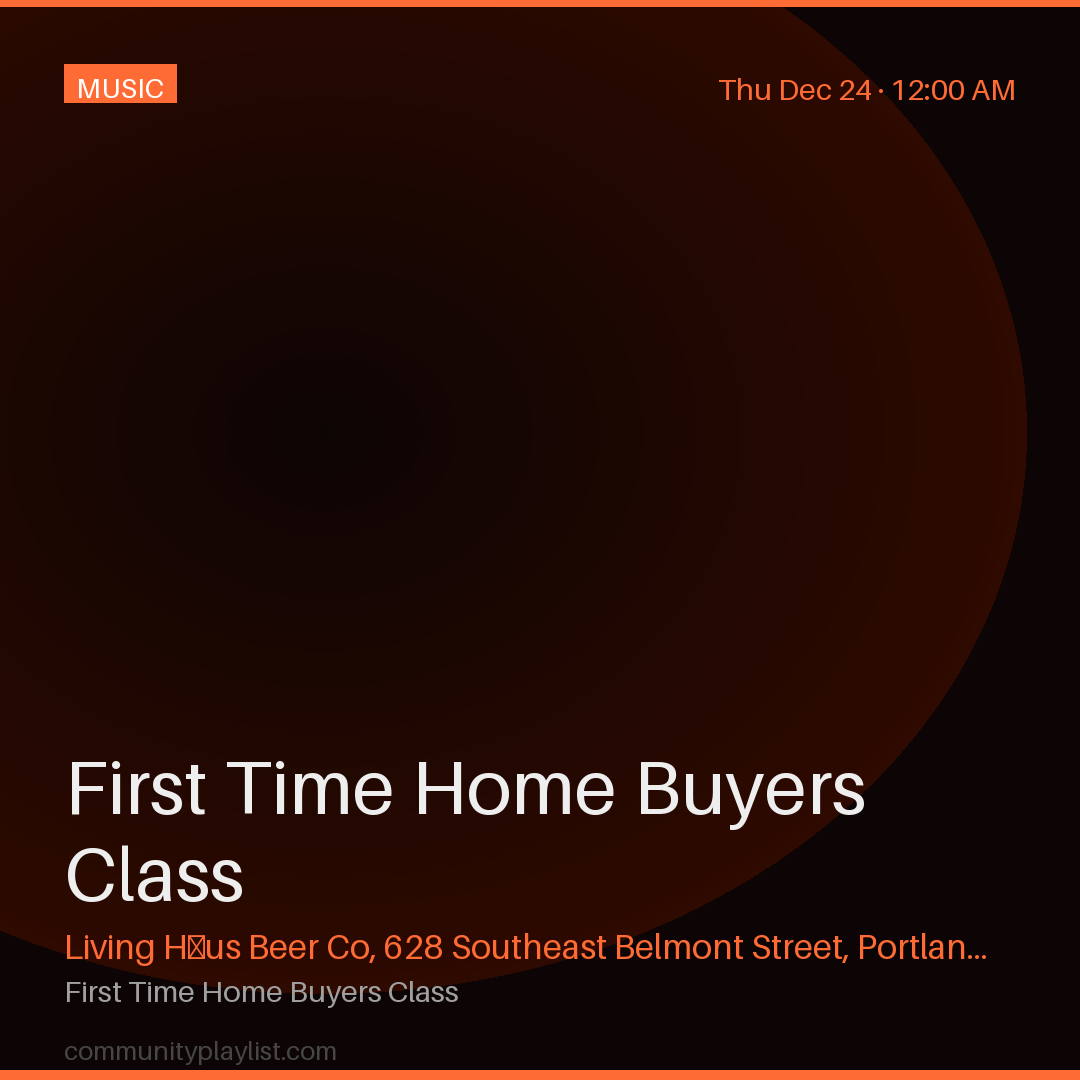 First Time Home Buyers Class