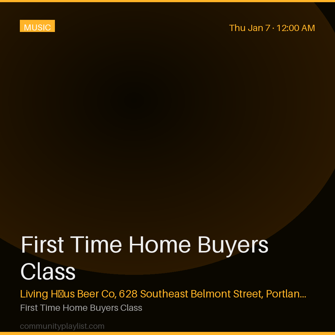 First Time Home Buyers Class