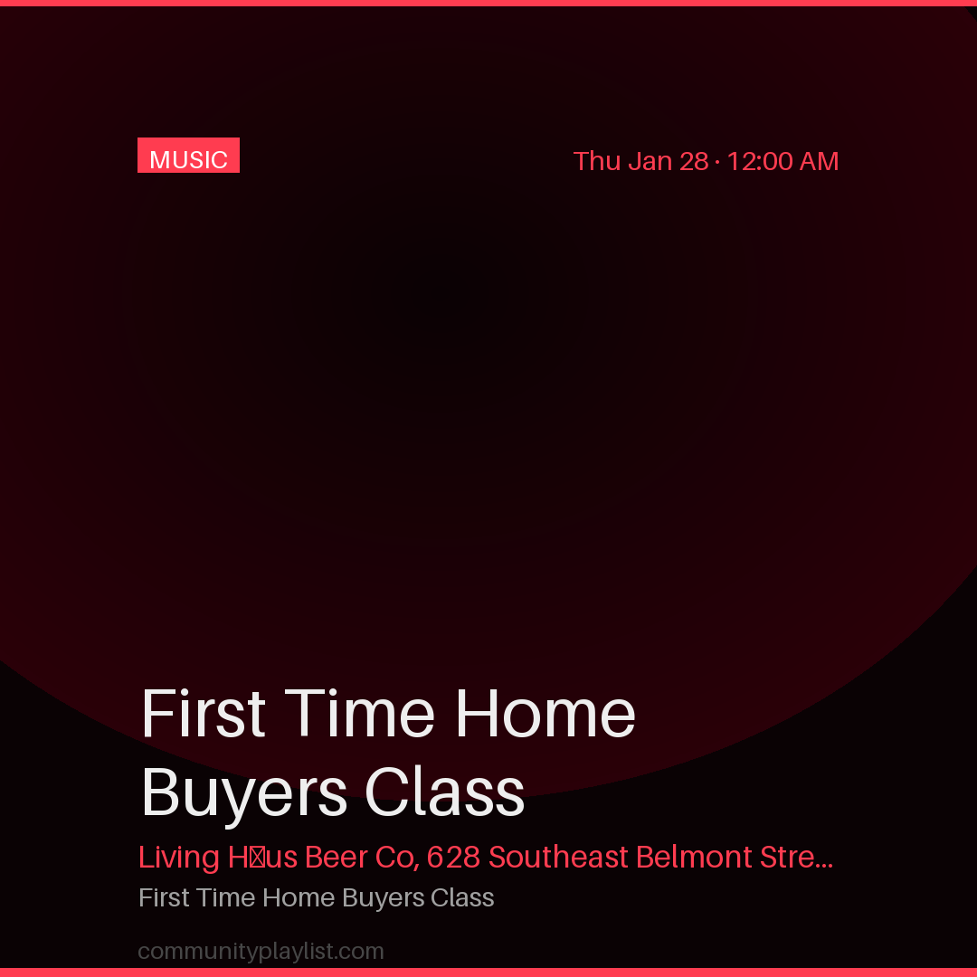 First Time Home Buyers Class
