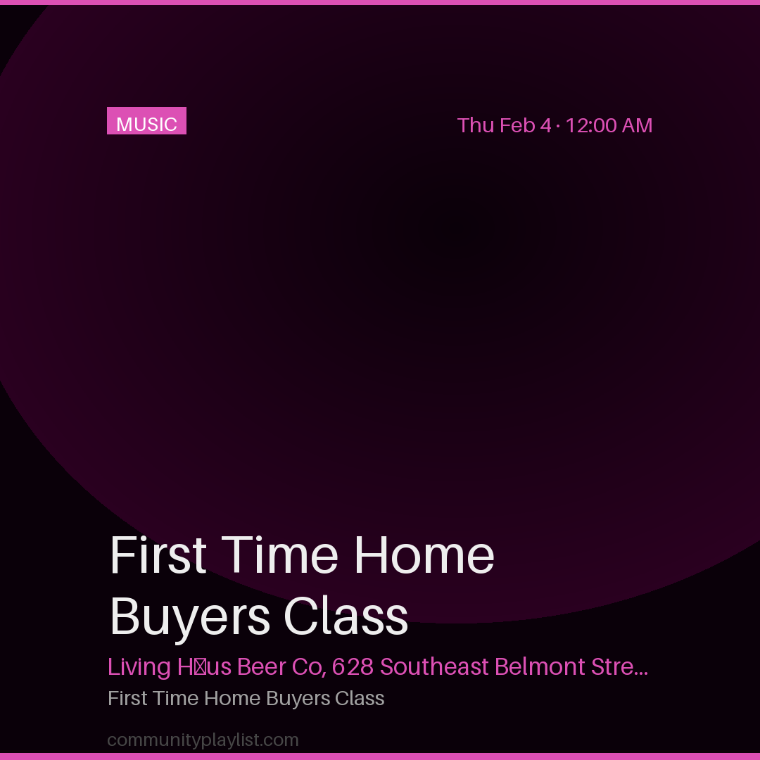 First Time Home Buyers Class