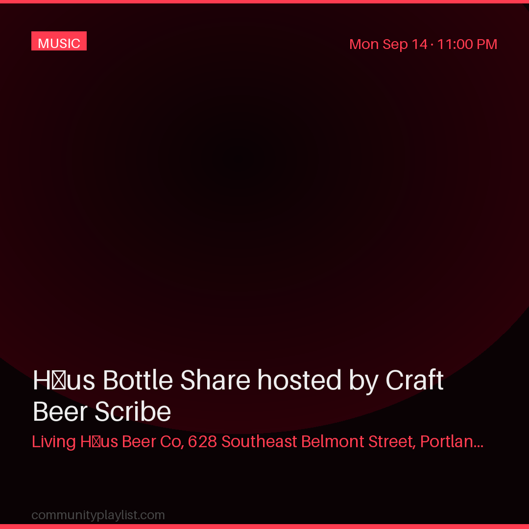 Häus Bottle Share hosted by Craft Beer Scribe