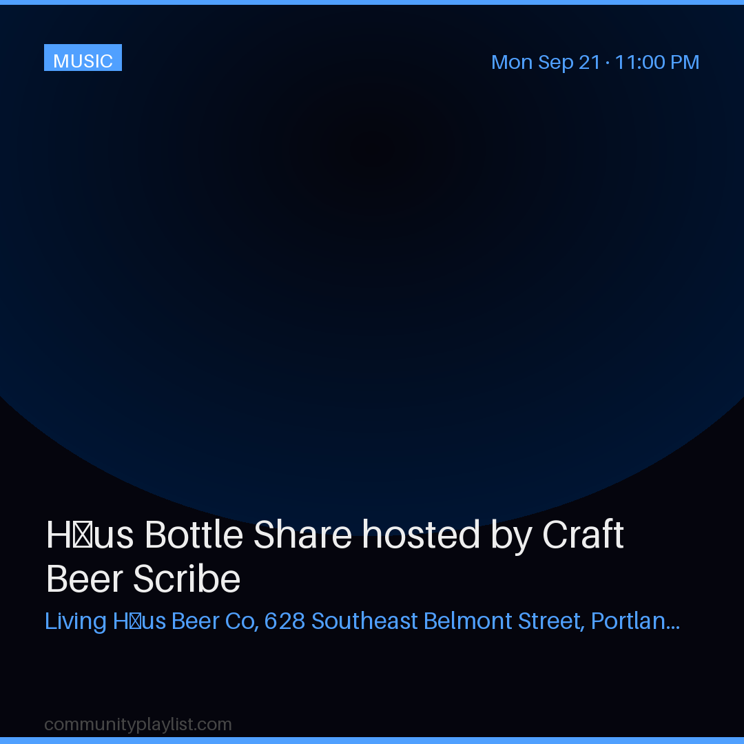 Häus Bottle Share hosted by Craft Beer Scribe