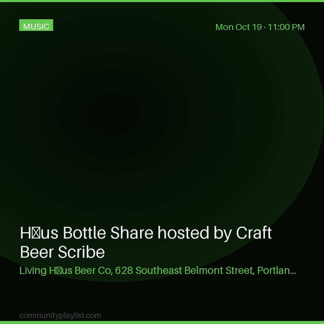 Häus Bottle Share hosted by Craft Beer Scribe
