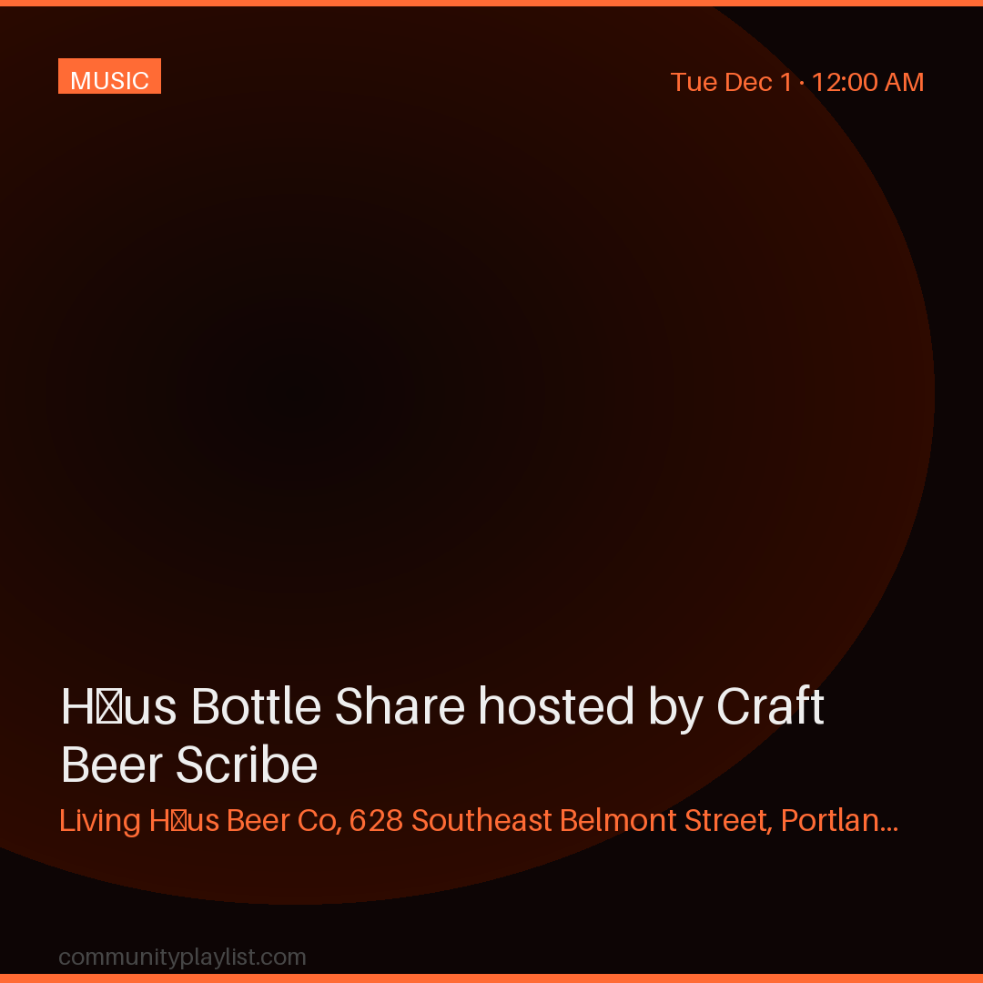 Häus Bottle Share hosted by Craft Beer Scribe