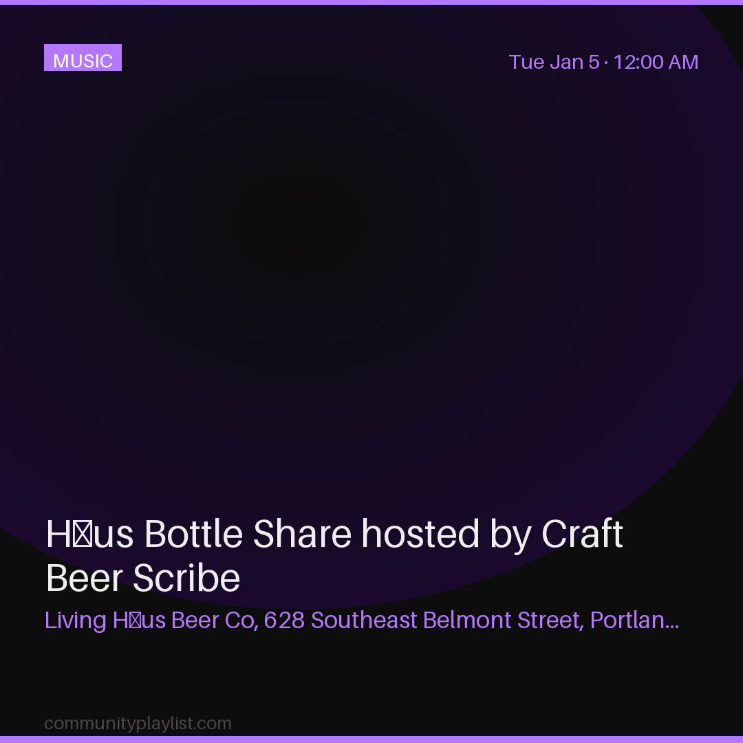 Häus Bottle Share hosted by Craft Beer Scribe