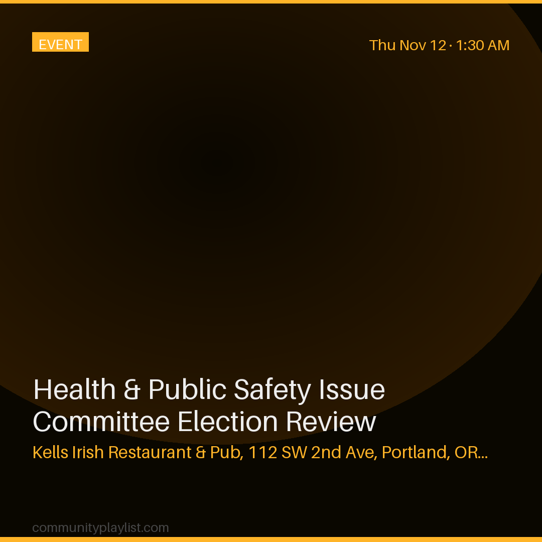 Health & Public Safety Issue Committee Election Review