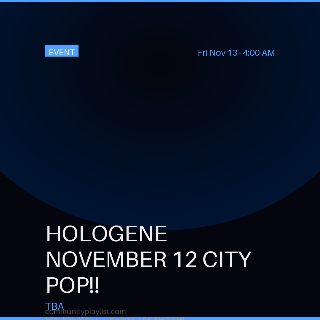 HOLOGENE NOVEMBER 12 CITY POP!!