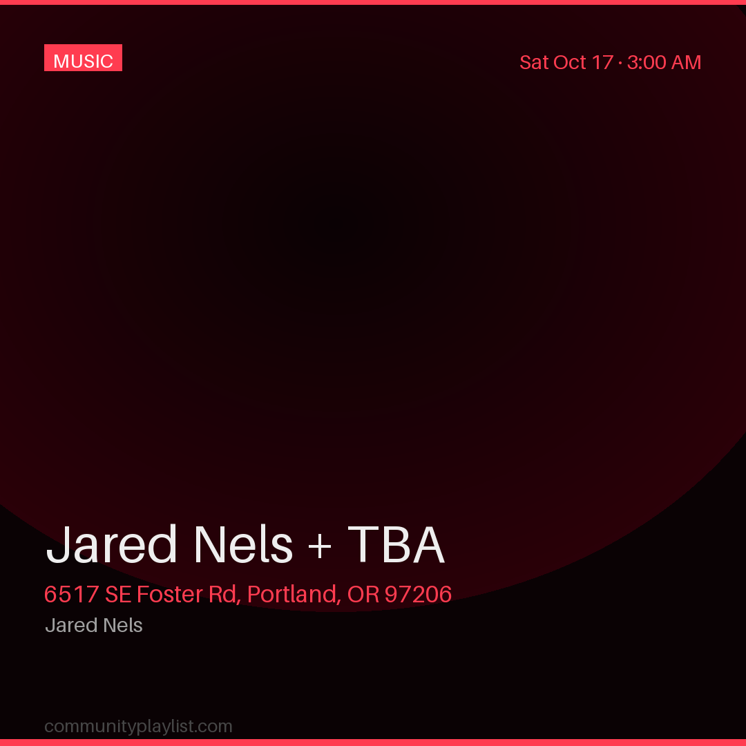 Jared Nels + TBA
