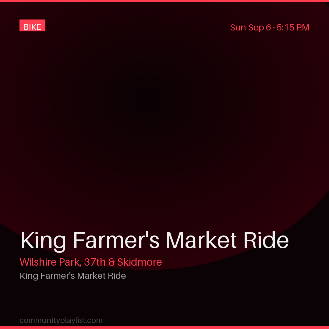 King Farmer's Market Ride