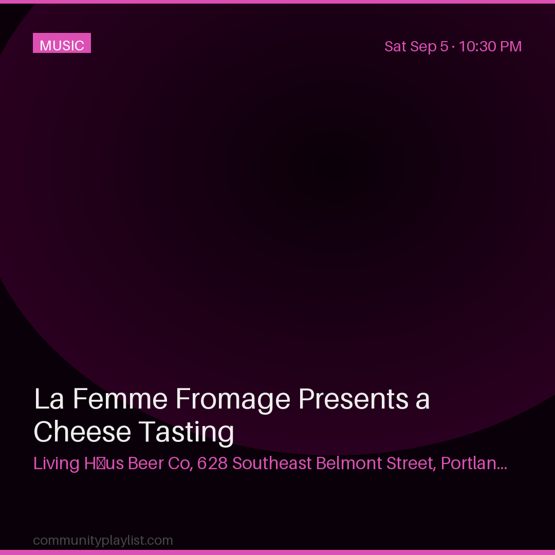 La Femme Fromage Presents a Cheese Tasting