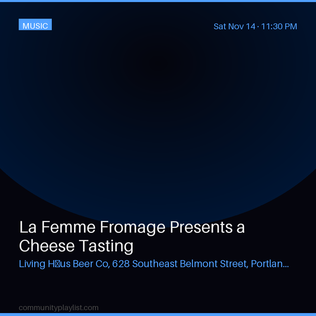 La Femme Fromage Presents a Cheese Tasting